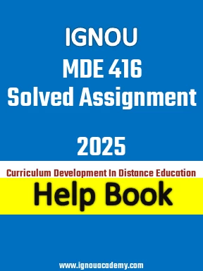 IGNOU MDE 416 Solved Assignment 2025